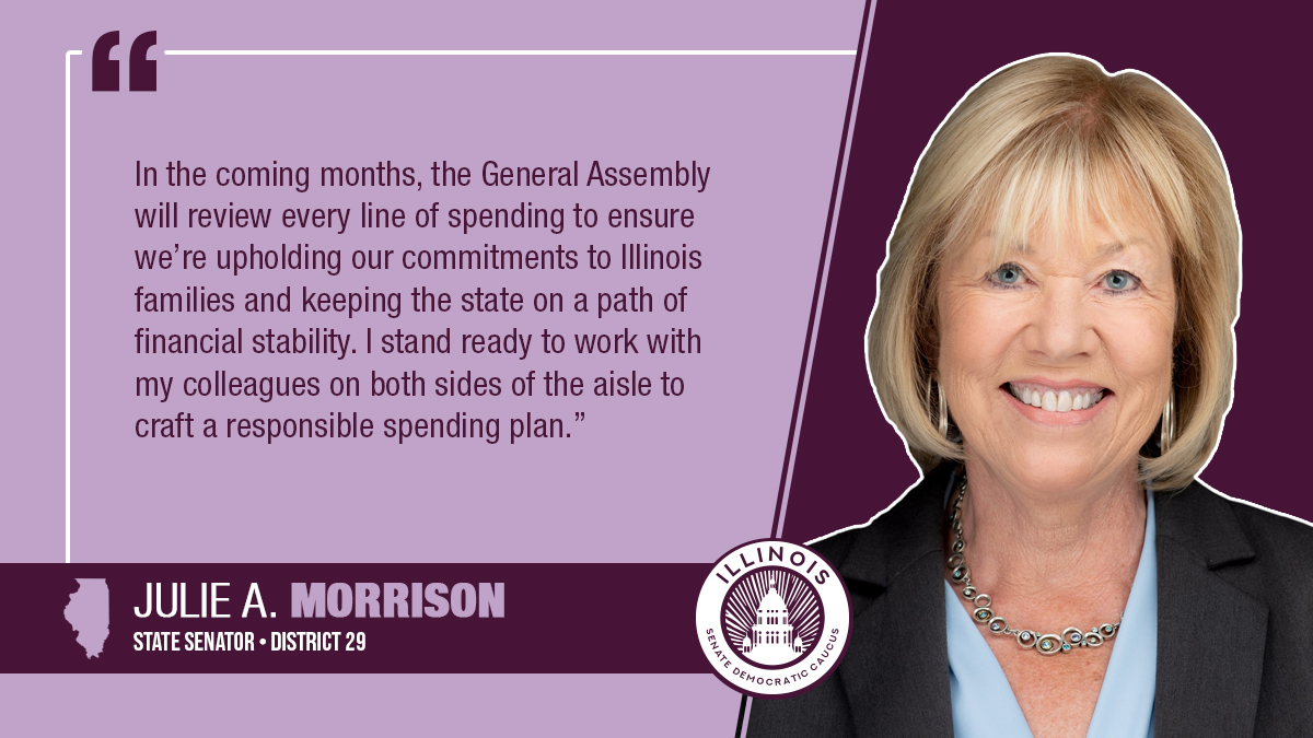 A photo of Senator Morrison next to a quote that says "In the coming months, the General Assembly will review every line of spending to ensure we're upholding our commitments to Illinois families and keeping the state on a path of financial stability. I stand ready to work with my colleagues on both sides of the aisle to craft a responsible spending plan."